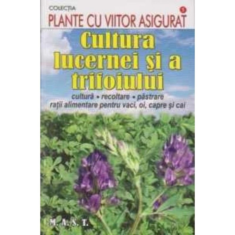 Cultura lucernei si a trifoiului